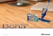 Bona Proeona - us.bona.com0295c553-33a9-41f9-a75e-0039ebf133e4... · The Bona Hardwood Floor Mop takes easy cleaning to the next level. This ultimate hardwood floor mop combines Bona’s