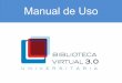 Manual de Uso - UNIARAXÁ – Centro Universitário do Planalto … · A Estante é a área onde os livros disponíveis da Biblioteca Virtual são exibidos, simulando prateleiras