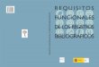 MINISTERIO DE CULTURA - International Federation of ... · 10 REQUISITOS FUNCIONALES DE LOS REGISTROS BIBLIOGRÁFICOS formático sobre el que descansan los distintos sistemas de gestión