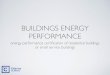 BUILDINGS ENERGY PERFORMANCE - fenix.ciencias.ulisboa.pt · ventilação mecânica e sistema de climatização e, quanto aos espaços climatizados, igualmente devido às similaridades