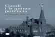 Carles Rius Santamaria i la quinta - publicacions.ub.edu · Universitat de Barcelona. Dades catalogràfiques Rius Santamaria, Carles Gaudí i la quinta potència : la filosofia d’un