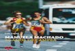 Luís Lopes Manuela Machado 20 anos de campeã · Manuela Machado acaba de se sagrar campeã do mundo da maratona, a maior – e para muitos a mais bela e relevante – distância