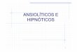 ANSIOLITICOS E HIPNÓTICOS - edisciplinas.usp.br · 3 1. Potencializa o efeito inibitório do ácido y-amino-butírico (GABA) –Principal NT inibitório do SNC. 2. Os receptores