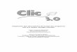 Adaptación dos documentos de axuda dos programas Clic 3.0 ...clic.xtec.cat/dist/clic/clic30ga.pdf · • A chamada con parámetros permite que Clic se poña en marcha cunha configuración