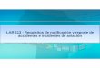 LAR 113 - Requisitos de notificación y reporte de ... · Objetivos • Identificar la importancia de la aplicabilidad del Reglamento LAR 113 para la prevención de futuros accidentes