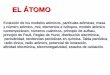 No Slide Title - emersonrengifo.files.wordpress.com · EL ÁTOMO Evolución de los modelos atómicos, partículas atómicas, masa y número atómico, mol, elementos e isótopos, modelo