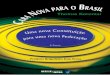 2ª Edição - Cara Nova para o Brasilcaranovaparaobrasil.com.br/Cara nova para o Brasil - com capa.pdf · acaso”, do Dr. Lair Ribeiro. “QP, O QUOCIENTE POLÍTICO” Parafraseando