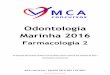 Odontologia Marinha 2016 - mcaconcursos.com.brmcaconcursos.com.br/wp-content/uploads/2016/04/Farmacologia2... · Os AL são compostos químicos que bloqueiam de maneira reversível