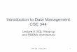 Introduction to Data Management CSE 344 - University of … · 2013-02-20 · Introduction to Data Management CSE 344 Lecture 9: SQL Wrap-up ... N); SELECT * FROM V WHERE M=? SELECT