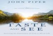 Taste And See RPK16 int final Taste&See inter 4/14/16 6:11 ... · To my daughter, Talitha Ruth Piper. Come, lay your head down, little lamb, And rest upon my shoulder; It won’t