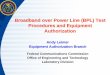 Broadband over Power Line (BPL) Test Procedures and Equipment · Broadband over Power Line (BPL) Test Procedures and Equipment Authorization Andy Leimer Equipment Authorization Branch