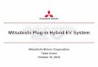 Mitsubishi Plug-in Hybrid EV System - CHAdeMO · Mitsubishi Plug-in Hybrid EV System. 1 ... New OUTLANDER 2.4L 4WD *1 Combined FE *3 (JC08 mode) Overall driving range *2 (JC08 mode)