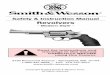 S&W Revolvers Manualsnwcdnprod.azureedge.net/sites/default/files/owners-manuals/S&W... · S&W_Revolver_Manual_080118_416560000.Qxp_S&W Revolvers Manual 8/10/18 9:25 AM Page 5. 6 YOUR