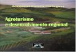 Anderson Pereira Portuguez · Agroturismo e Desenvolvimento regional / Anderson Pereira Portuguez. 3 ed. Ituiutaba: Barlavento, 2017, 317 p. Versão ampliada. ISBN: 978 -85 68066