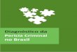 no Brasil - RCDH | Rede Capixaba de Direitos Humanos MJ Diagnostico Pericia... · Especialidades de papiloscopia atendidas nas unidades de identificação, 2011 ... Existência e