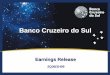 Banco Cruzeiro do Sul - MZGroup · Dividends and Interesent on own capital Banco Cruzeiro do Sul paid out Interest over Own Capital related to the 1H09 in the amount of R$ 32.4 million
