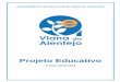 Projeto Educativo · 3.8.7. Educação Especial ... Alcácer do Sal, Alvito, Cuba e Portel. Projeto Educativo - Agrupamento de Escolas de Viana do Alentejo – 2015-2018 5