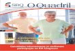 O Quadril Junho 2015 - Sociedade Brasileira de Quadril · da Artroplastia total de quadril há 50 anos, no Hospital das Clínicas da USP? Negreiros – Na década de 60 que o professor