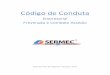 Código de Conduta - sermeclaser.comsermeclaser.com/Código de Conduta Empresarial_SermecLaser.pdf · este um valor fundamental na prossecução da sua atividade, comprometendo-se
