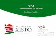 Grande Rota do Zêzere - Agência Portuguesa do Ambiente · Criação e funcioamento do Grupo Trabalho Reuniões mensais do Grupo de Trabalho ; Definição da Coordenação Técnica