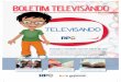 Boletim Televisando - edição 1estaticog1.globo.com/2015/03/09/boletim-televisando-1edicao-25-02... · garoto entrando na adolescência porque a iniciativa também abrangia a rede