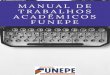 Manual de Trabalhos Acadêmicos FUNEPEfunepe.edu.br/arquivos/publicacoes/manual_trabalhos_academicos... · Coordenação de Ensino, Pesquisa e Extensão – FUNEPE Assessoria de Gestão
