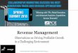 Revenue Management - poinstitute.com · Revenue Management (RM) has increased in strategic priority and is seen as a key lever to address these challenges Confidential information