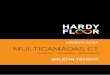 HARDYLAYER MULTICAMADAS CT - hardyfloor.com.br · é recomendado para uso sobre madeira, tijolo, ladrilho, asfalto, mástique ou superfícies pintadas. estas devem ser primeiro removidas
