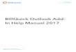 BillQuick Outlook Add-In Help Manual 2017 - BQE Software · download the BillQuick Outlook Add-In Help Manual. Your feedback helps us plan and improve BillQuick Outlook Add-In releases