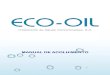 MANUAL DE ACOLHIMENTO - Eco-Oil · de perigos, avaliação de riscos e controlo dos riscos com implementação de práticas de protecção colectiva e individual, formação relativa
