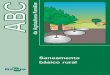 Saneamento básico rural - ainfo.cnptia.embrapa.brainfo.cnptia.embrapa.br/.../ABC-Saneamento-basico-rural-ed01-2014.pdf · saneamento ambiental inadequado. ... tem gosto (insípida)