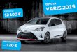 Toyota - autotoja.lt · Toyota YARIS Pajuskite Yaris energiją Kainoraštis galioja nuo 2018 m. gruodžio 4 d. Degalai Variklis Pavarų dėžė Komplektacija Kaina1, Eur Pasiūlymo