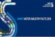 SMMT MOTOR INDUSTRY FACTS 2018 - smmt.co.uk · WHAT IS SMMT? The Society of Motor Manufacturers and Traders (SMMT) is one of the largest and most influential trade associations in