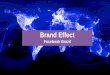 Brand Effect - WikiLeaks Columbia... · Brand Impact Intent Message Awarenes s Ad Recall Nielsen Brand Effect mensura efetividade de anúncios no Facebook Brand Impact Mensure performance