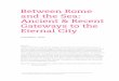 Between Rome and the Sea: Ancient & Recent Gateways to the ... Articles/13/vol13 Lina Malfona.pdf · Between 1934 and 1935, Gustavo Giovannoni was the first to consider expanding
