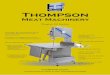 Thompson - T MACH · “Thompson Tough” leading manufacTurers of meaT processing machinery Thompson meat machinery Thompson 350 Bandsaw REMOVABLE BLADE GUARD TABLE OPTIONS: