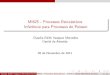 MI625 - Processos Estocásticos Inferência para Processos ...nancy/Cursos/mi626/Poisson_Inferencia.pdf · Claudia Edith Vasquez Mercedes Daniel de Almeida ()MI625 - Processos Estocásticos
