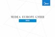 MIDEA EUROPE GMBH - iptklimatech.com · Midea Europe GmbH PART/01 MIDEA GROUPE PART/02 MIDEA HOMEPAGE PART/03 MIDEA SORTIMENT PART/04 MIDEA MARKETING UND REFERENZPROJEKTE. MIDEA