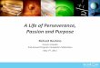 A Life of Perseverance, Passion and Purpose - Quest ITrhoshino/talks/kumon.pdf · A Life of Perseverance, Passion and Purpose Richard Hoshino Kumon Canada 2nd Annual Program Completer