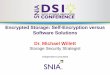 Encrypted Storage: Self-Encryption versus Software Solutions · PRESENTATION TITLE GOES HERE Encrypted Storage: Self-Encryption versus Software Solutions Dr. Michael Willett Storage
