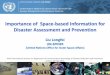 Importance of Space-based Information for Disaster ... · Importance of Space-based Information for Disaster Assessment and Prevention Liu Longfei UN-SPIDER ... •El Salvador •Guatemala