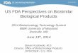 US FDA Perspectives on Biosimilar Biological Products · Steven Kozlowski, M.D. Director, Office of Biotechnology Products. OPS/CDER / U.S. FDA. 2014 Biotechnology Technology Summit