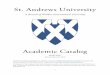 St. Andrews University · 1 . St. Andrews University . A Branch of Webber International University . Academic Catalog 2016-2017 Revised September 2016 The official Academic Catalog