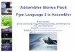 Assembler Bonus Pack - krawacki.ch · Assembler Bonus Pack Pgm Language 1 is Assembler Peter Dennler Credit Suisse AG, Hagenholzstrasse 20/22, CH-8050 Zürich ... • Assembly / Linkage