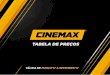 Tabela de Preços Cinemax Mar-Set-17-Completaportfoliodemidia.meioemensagem.com.br/portfolio/midia/conteudo-arq/... · Para determinação de comerciais, será cobrado acréscimo