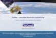 Galileo Aktueller Stand der Entwicklung - GSV Forum Galileo Berglez.pdf · GSV-Forum „Galileo –das europäische Satellitennavigationssystem eine neue Qualität für Nutzer im