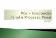 Pós-graduação em Direito Penal e Processual Penal · 2018-01-19 · Crimes contra a administração pública - Resistência ... Crimes contra a administração pública - Desacato