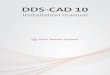 Installationsanleitung DDS-CAD 10 DVD international 26062014 · Welcome to DDS! Our complete team is very excited to present DDS-CAD 10 and wel-come you as a user of one of the most