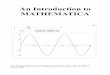 An Introduction to MATHEMATICAlabejp/Seminar/Mathematica/Mathematica... · Click in the Notebook and enter a mathematical expression such as :-1 + 2 To evaluate the expression, press
