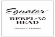 Owner’s Manual - Egnater Amplification: Tweaker, Rebel ... · Owner’s Manual. REBEL-30 HEAD INSIDE THIS OWNER’S MANUAL Rebel-30 Overview ... Tech Note #1: Watts vs Volume 